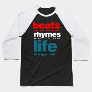 Beats Rhymes Life 43.0 Baseball T-Shirt